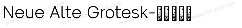Neue Alte Grotesk字体转换